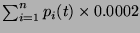 $\sum^{n}_{i=1}
p_i(t) \times 0.0002$