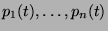 $p_1(t), \ldots, p_n(t)$