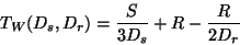 \begin{displaymath}
T_W(D_s,D_r) = \frac{S}{3 D_s} + R - \frac{R}{2 D_r}
\end{displaymath}