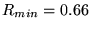 $R_{min} = 0.66$