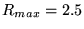 $R_{max} = 2.5$