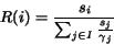 \begin{displaymath}
R(i) = \frac{s_i}{\sum_{j \in I}{\frac{s_j}{\gamma_j}}}
\end{displaymath}