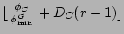 $\lfloor{\phi_C\over\phi_{\min}^G} + D_{C}(r-1)\rfloor$