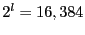 $2^l = 16,384$