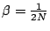 $ \beta=\frac{1}{2N}$