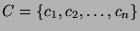 $ C= \{c_1, c_2, \dots,
c_n\}$