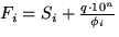 $F_i=S_i + \frac{q \cdot
10^n}{\phi_i}$