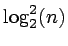 $\log_2^2(n)$