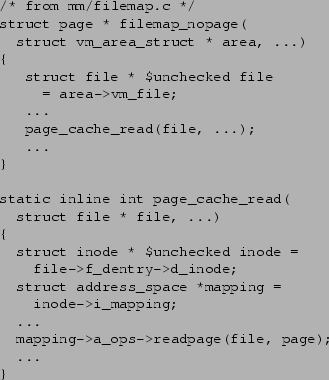 \begin{figure}\begin{small}
\begin{verbatim}/* from mm/filemap.c */
struct pag...
...apping->a_ops->readpage(file, page);
...
}\end{verbatim}\end{small}\end{figure}