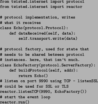 \begin{figure}\begin{list}{}{
\setlength{\rightmargin}{\leftmargin} \raggedrigh...
...{\small\par }
\par {\small reactor.run()}{\small\par }\end{list}\par\end{figure}