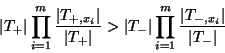 \begin{displaymath}
\vert T_+\vert\prod_{i=1}^{m} \frac{\vert T_{+,x_i}\vert}{\...
...rt\prod_{i=1}^{m} \frac{\vert T_{-,x_i}\vert}{\vert T_-\vert}
\end{displaymath}